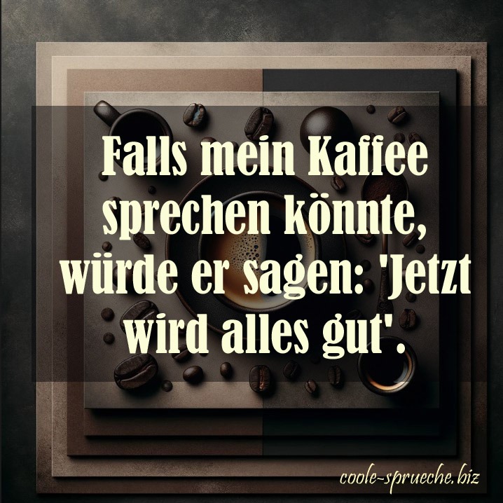 Wunderschne Lustige Sprche Kaffee Bild